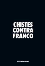 ¡A LA VENTA: CHISTES CONTRA FRANCO"!